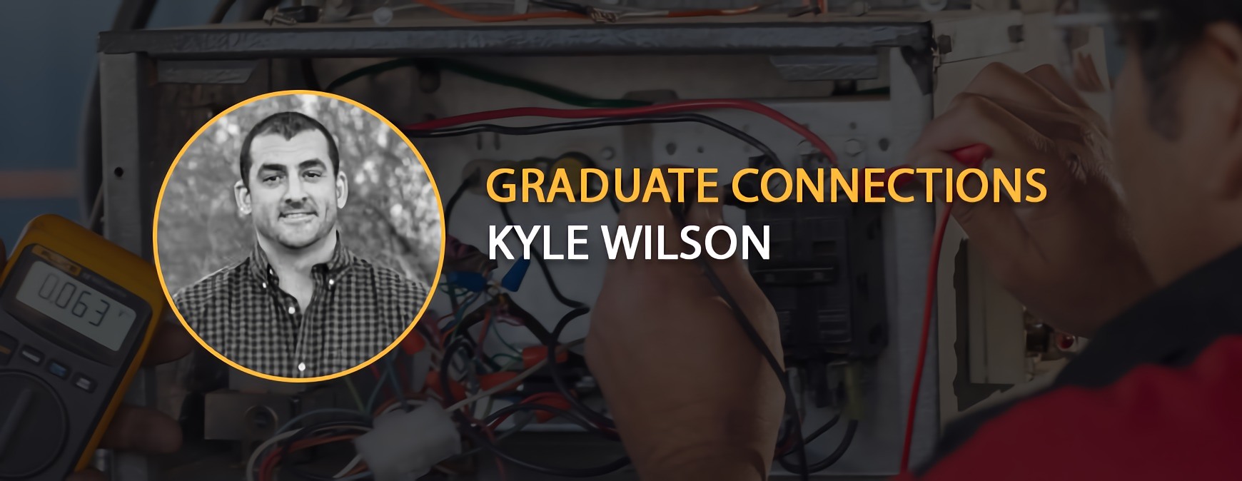 Graduate Connection Kyle Wilson